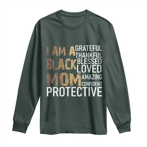 Funny I Am A Black Mom Long Sleeve Shirt Black History Month Mothers Day TS11 Dark Forest Green Print Your Wear