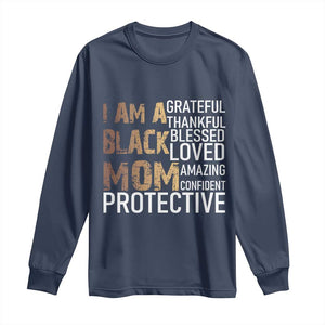 Funny I Am A Black Mom Long Sleeve Shirt Black History Month Mothers Day TS11 Navy Print Your Wear