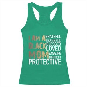 Funny I Am A Black Mom Racerback Tank Top Black History Month Mothers Day TS11 Irish Green Print Your Wear