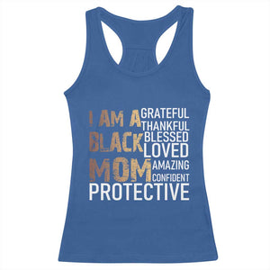 Funny I Am A Black Mom Racerback Tank Top Black History Month Mothers Day TS11 Royal Blue Print Your Wear