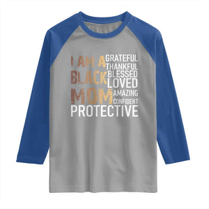 Funny I Am A Black Mom Raglan Shirt Black History Month Mothers Day TS11 Sport Gray Royal Print Your Wear