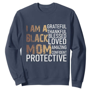 Funny I Am A Black Mom Sweatshirt Black History Month Mothers Day TS11 Navy Print Your Wear