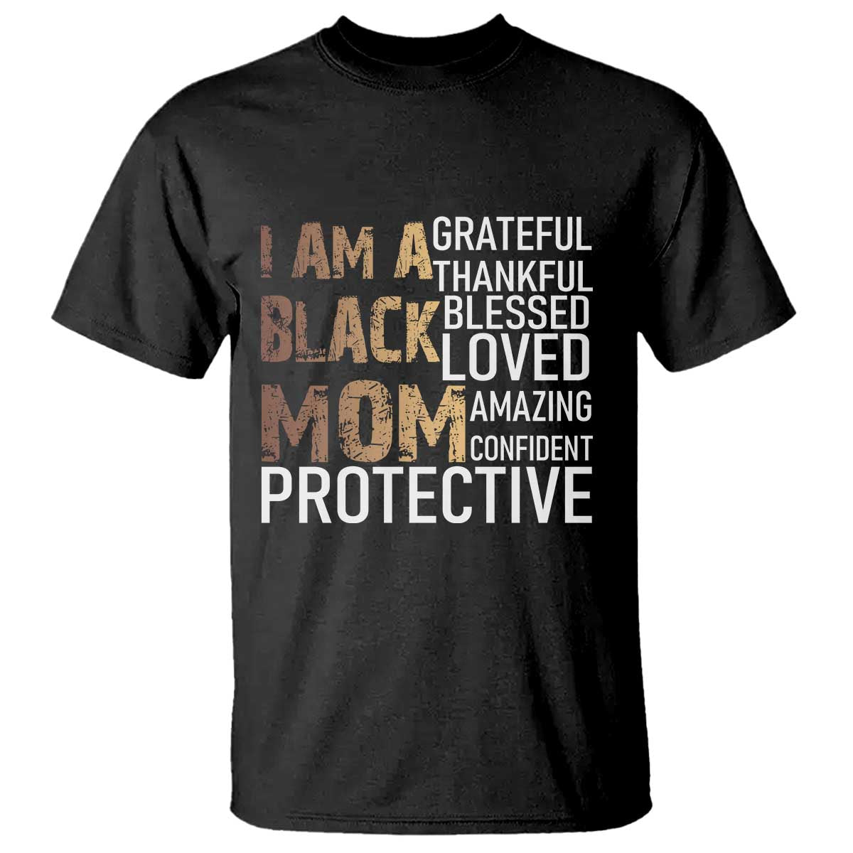 Funny I Am A Black Mom T Shirt Black History Month Mothers Day TS11 Black Print Your Wear