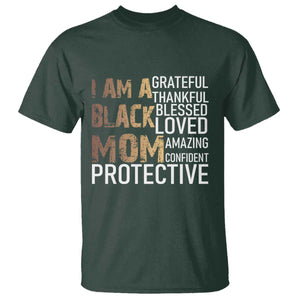 Funny I Am A Black Mom T Shirt Black History Month Mothers Day TS11 Dark Forest Green Print Your Wear