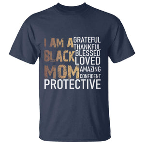 Funny I Am A Black Mom T Shirt Black History Month Mothers Day TS11 Navy Print Your Wear