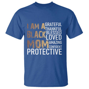 Funny I Am A Black Mom T Shirt Black History Month Mothers Day TS11 Royal Blue Print Your Wear