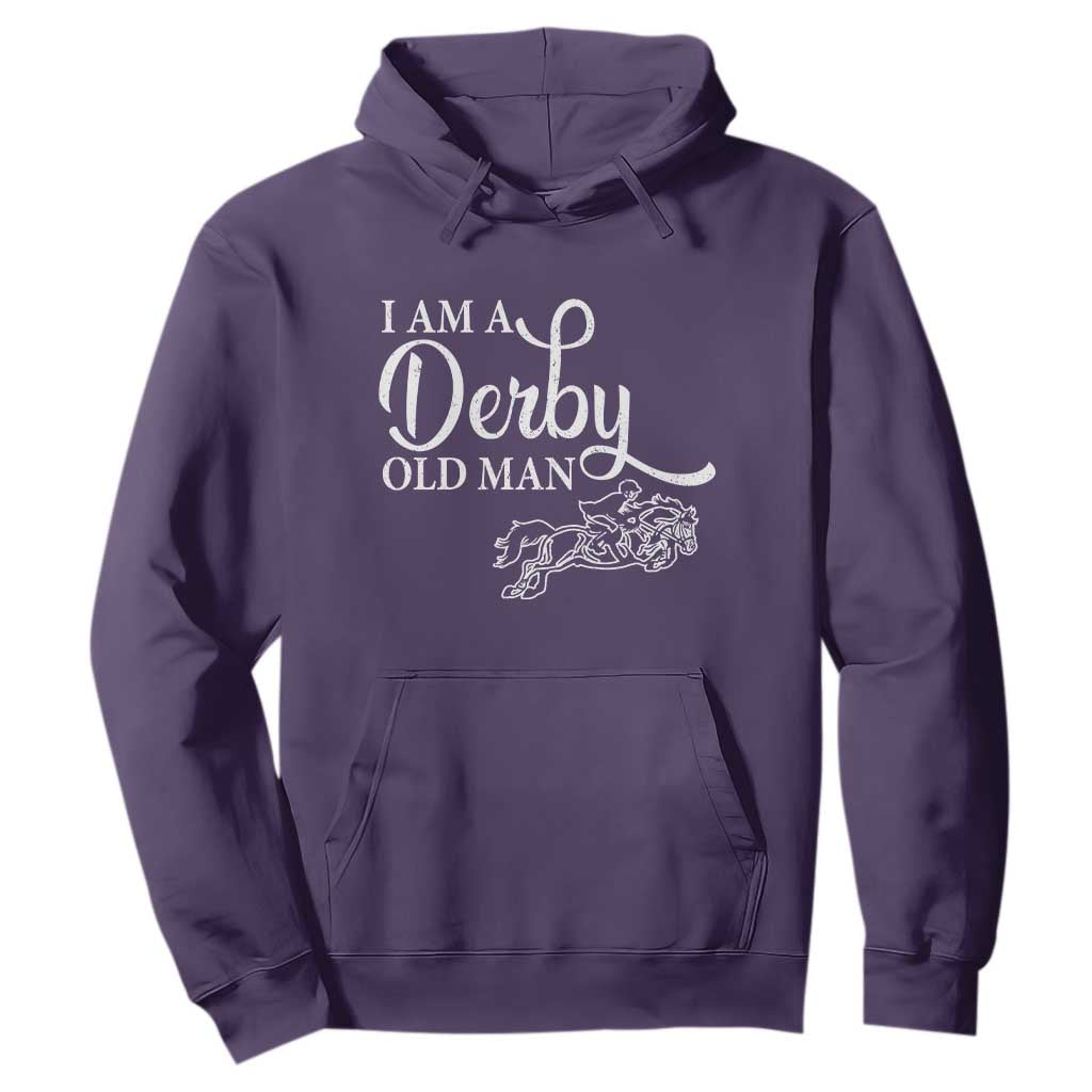 Funny I Am A Derby Old Man Hoodie Derby Day Horse Racing TS11 Purple Print Your Wear
