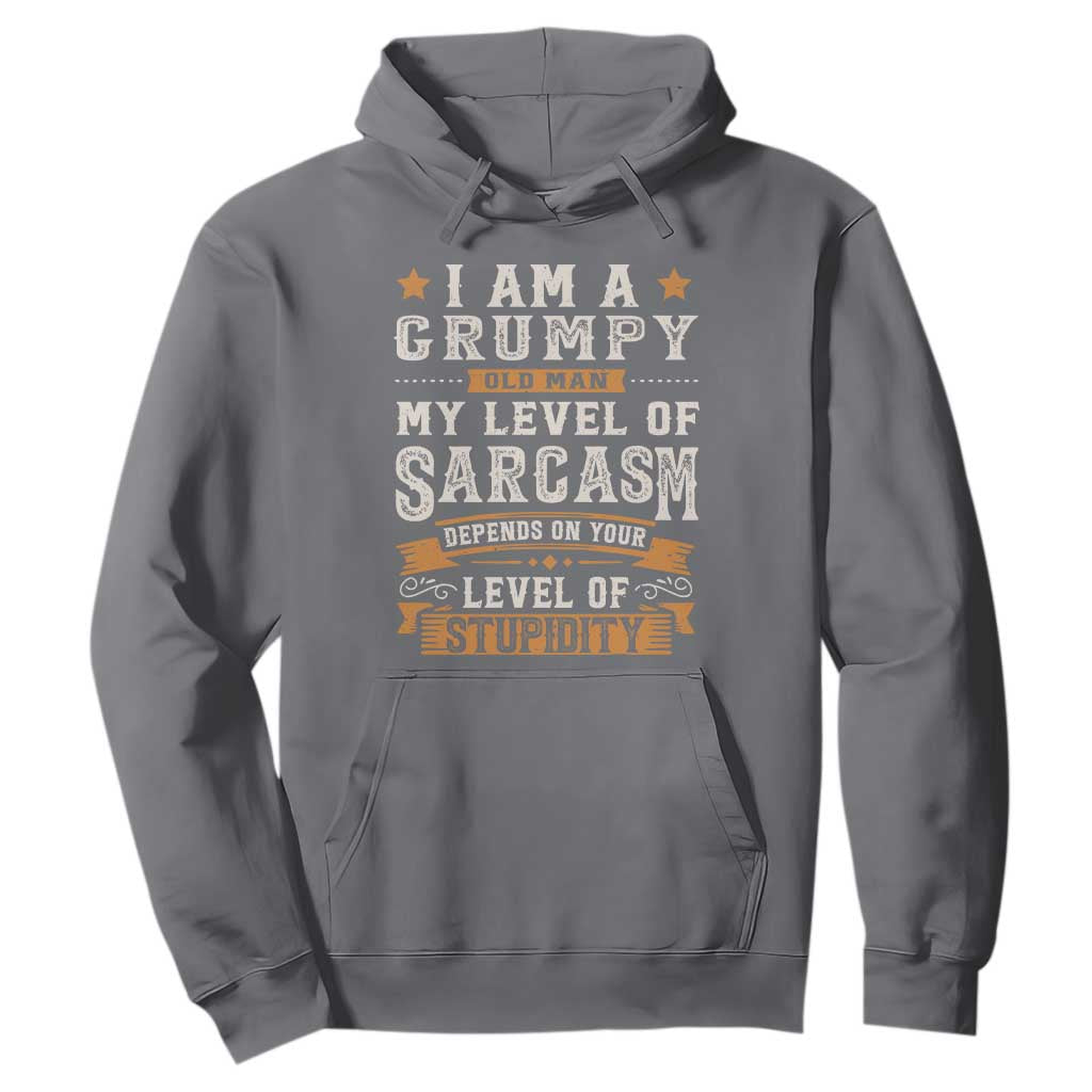 Funny I Am A Grumpy Old Man My Level Of Sarcasm Depends On Your Level Of Stupidity Hoodie Vintage Star TS11 Charcoal Print Your Wear