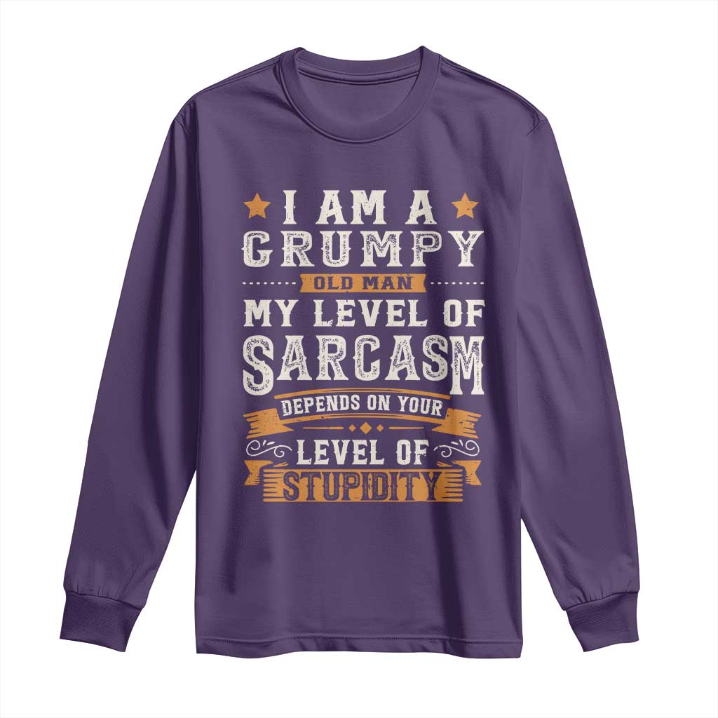 Funny I Am A Grumpy Old Man My Level Of Sarcasm Depends On Your Level Of Stupidity Long Sleeve Shirt Vintage Star TS11 Purple Print Your Wear