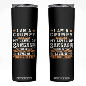 Funny I Am A Grumpy Old Man My Level Of Sarcasm Depends On Your Level Of Stupidity Skinny Tumbler Vintage Star TS11 Black Print Your Wear