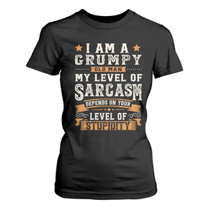 Funny I Am A Grumpy Old Man My Level Of Sarcasm Depends On Your Level Of Stupidity T Shirt For Women Vintage Star TS11 Black Print Your Wear