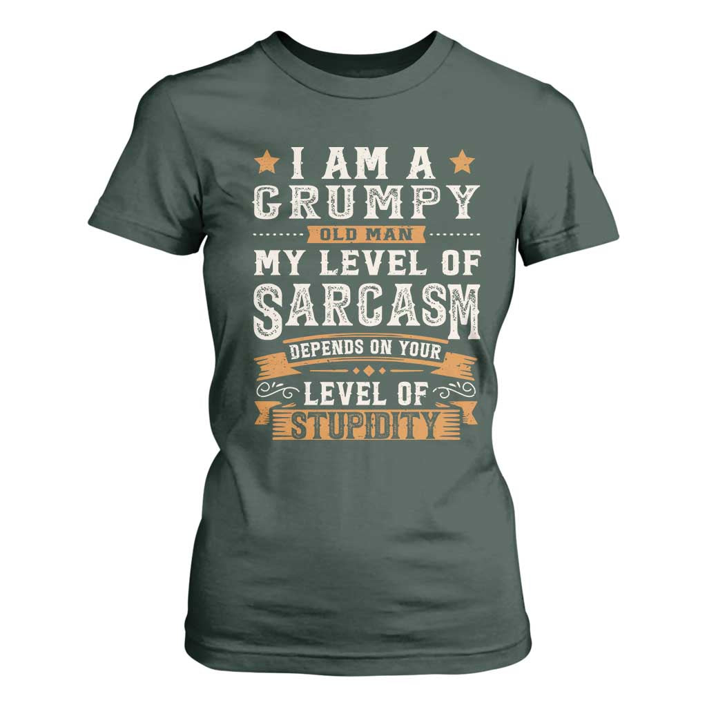 Funny I Am A Grumpy Old Man My Level Of Sarcasm Depends On Your Level Of Stupidity T Shirt For Women Vintage Star TS11 Dark Forest Green Print Your Wear