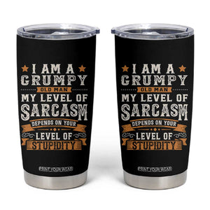 Funny Grumpy Old Man Tumbler Cup - My Level Of Sarcasm Depends On Your Level Of Stupidity Vintage Star TS11 Black Print Your Wear
