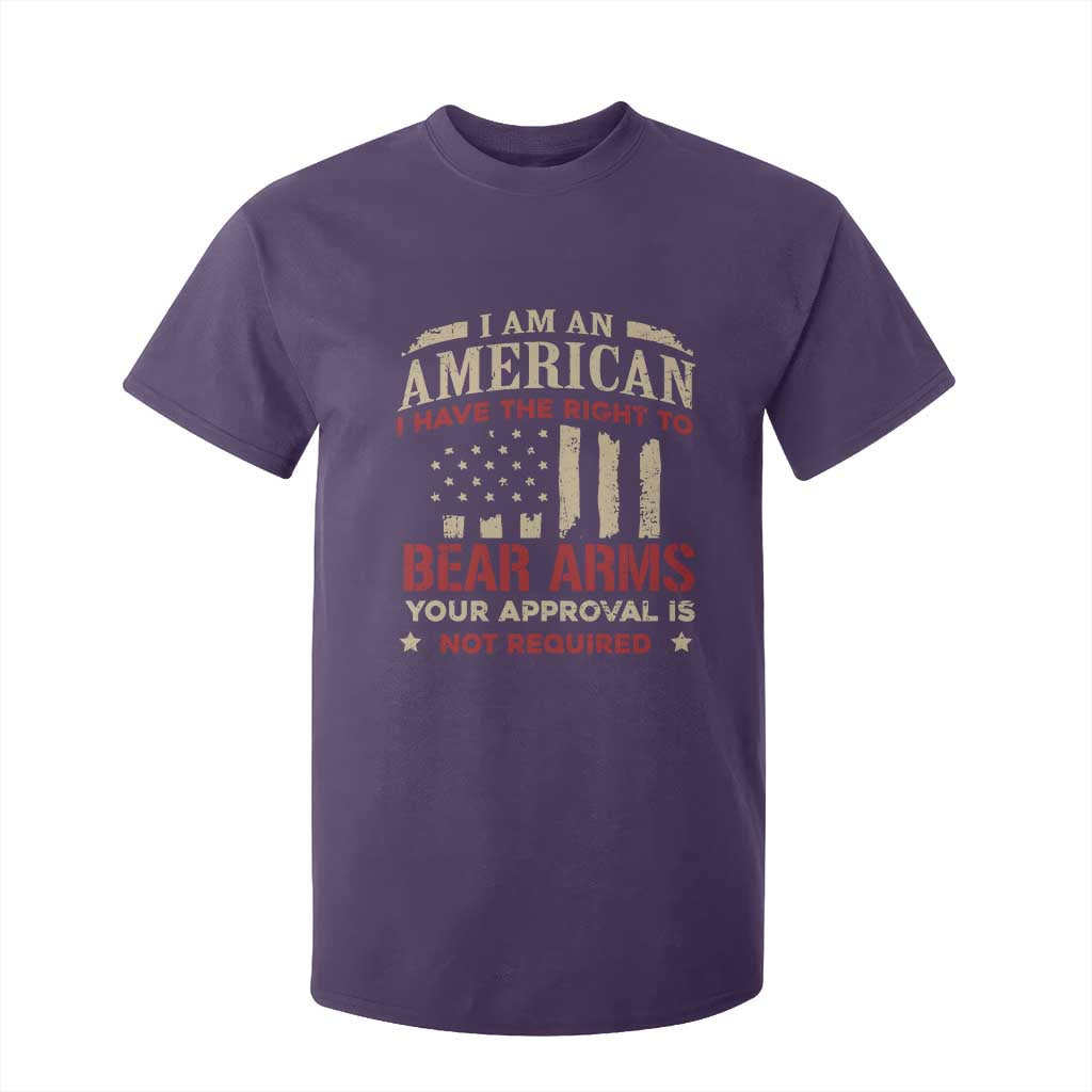 Funny I Am An American I Have The Right To Bear Arms Your Approval Is Not Required T Shirt For Kid Pro 2nd Amendment TS11 Purple Print Your Wear