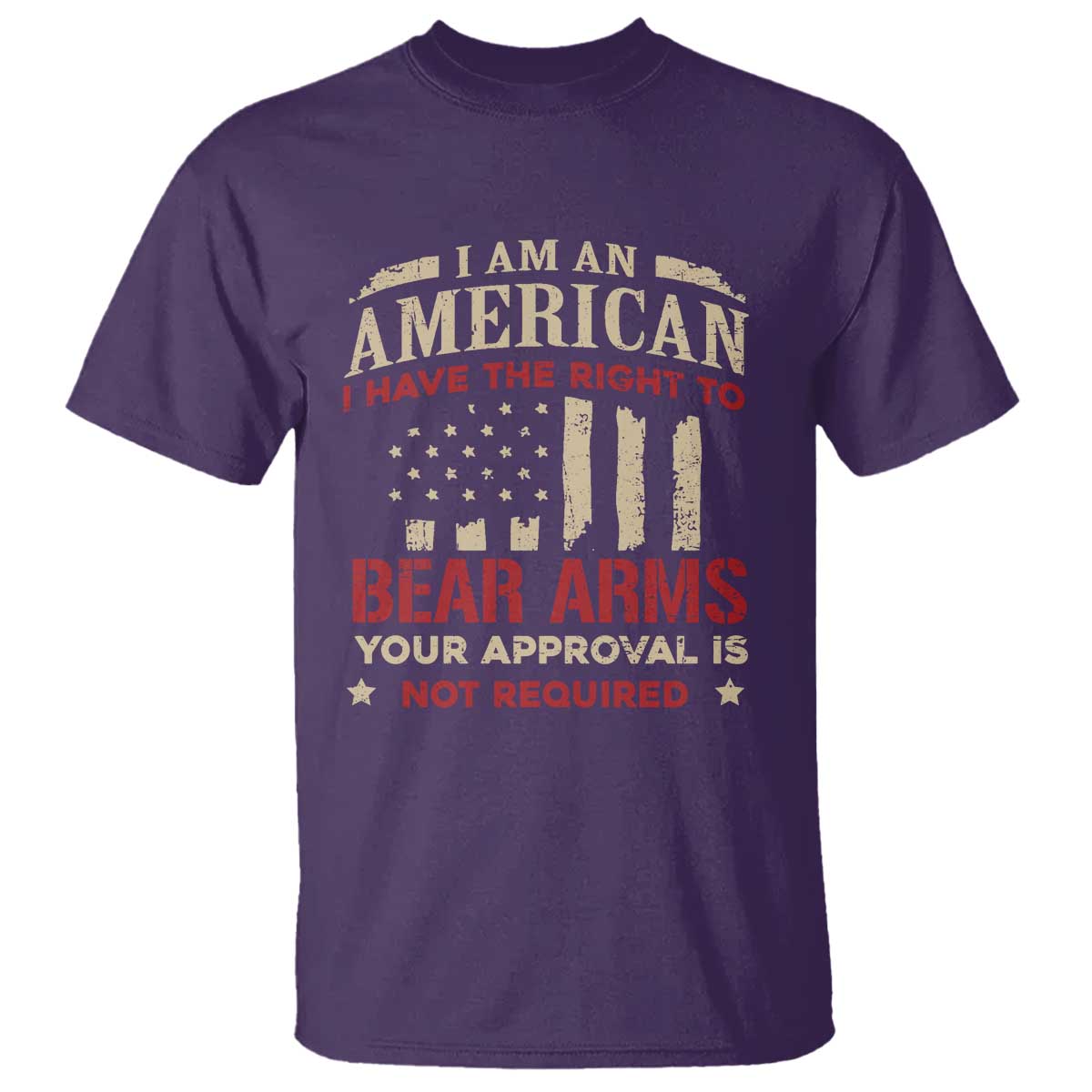 Funny I Am An American I Have The Right To Bear Arms Your Approval Is Not Required T Shirt Pro 2nd Amendment TS11 Purple Print Your Wear
