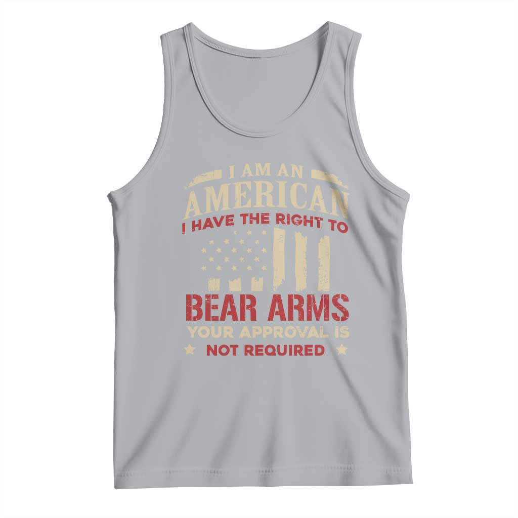 Funny I Am An American I Have The Right To Bear Arms Your Approval Is Not Required Tank Top Pro 2nd Amendment TS11 Athletic Heather Print Your Wear