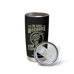 Funny I Am Here Because You Broke Something Tumbler Cup Mechanic Handyman TS11 Print Your Wear