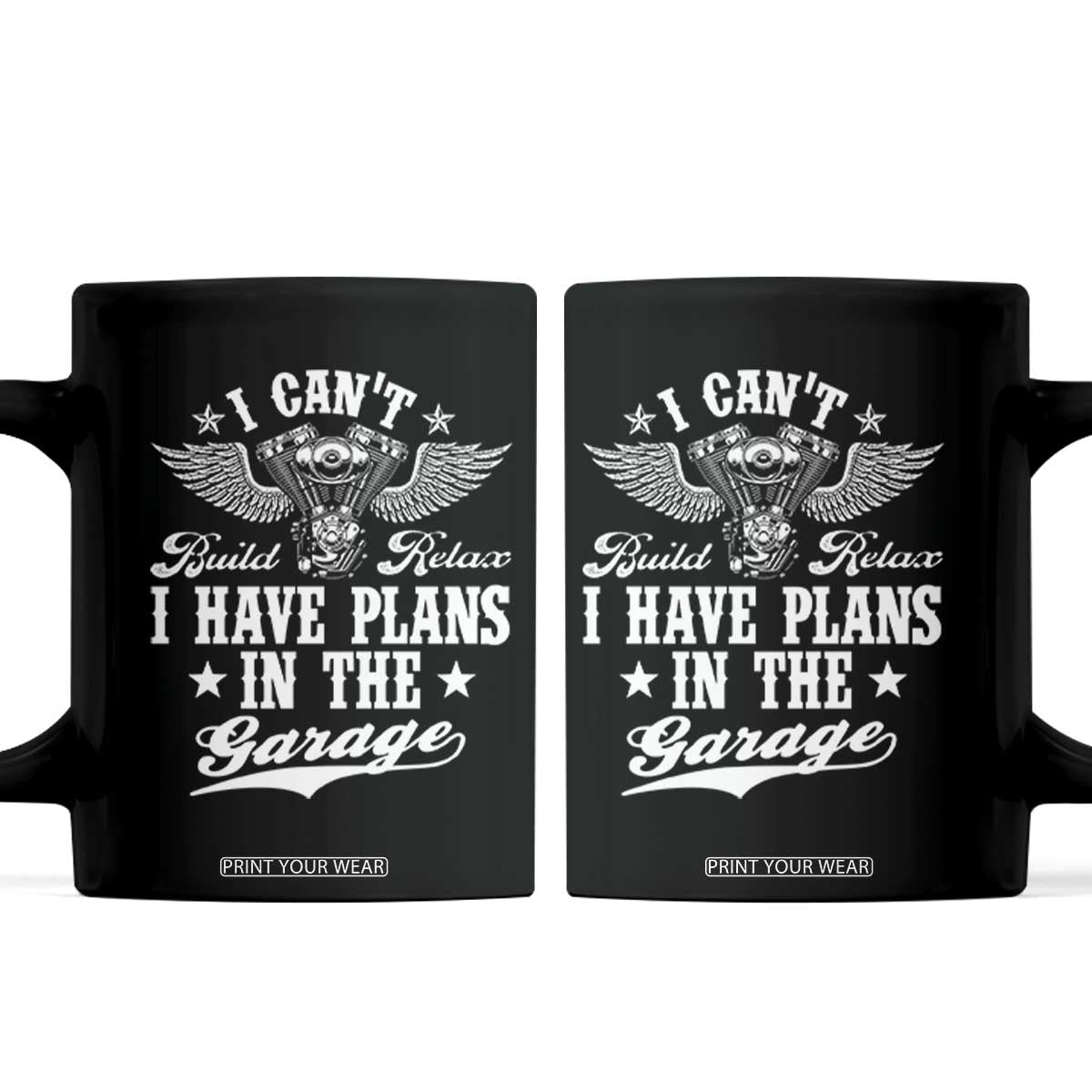 Funny I Cant I Have Plans In The Garage Coffee Mug Car Mechanics Fathers Day TS11 Black Print Your Wear