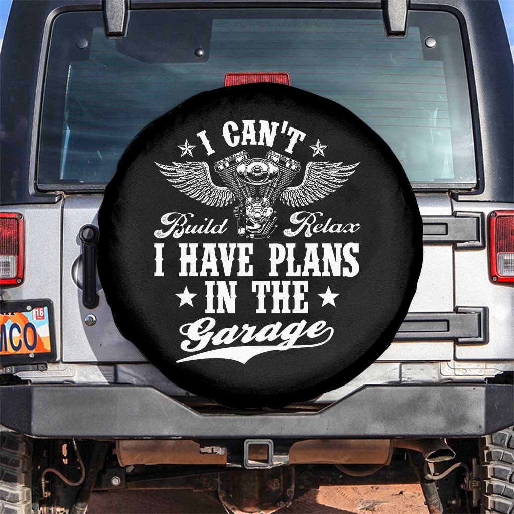 Funny I Cant I Have Plans In The Garage Spare Tire Cover Car Mechanics Fathers Day TS11 No hole Black Print Your Wear