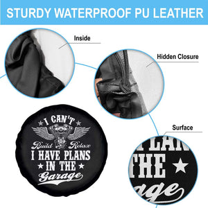 Funny I Cant I Have Plans In The Garage Spare Tire Cover Car Mechanics Fathers Day TS11 Print Your Wear