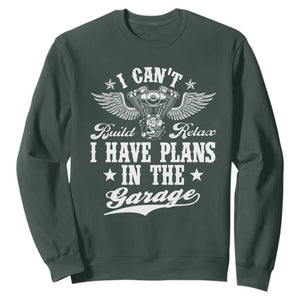Funny I Cant I Have Plans In The Garage Sweatshirt Car Mechanics Fathers Day TS11 Dark Forest Green Print Your Wear