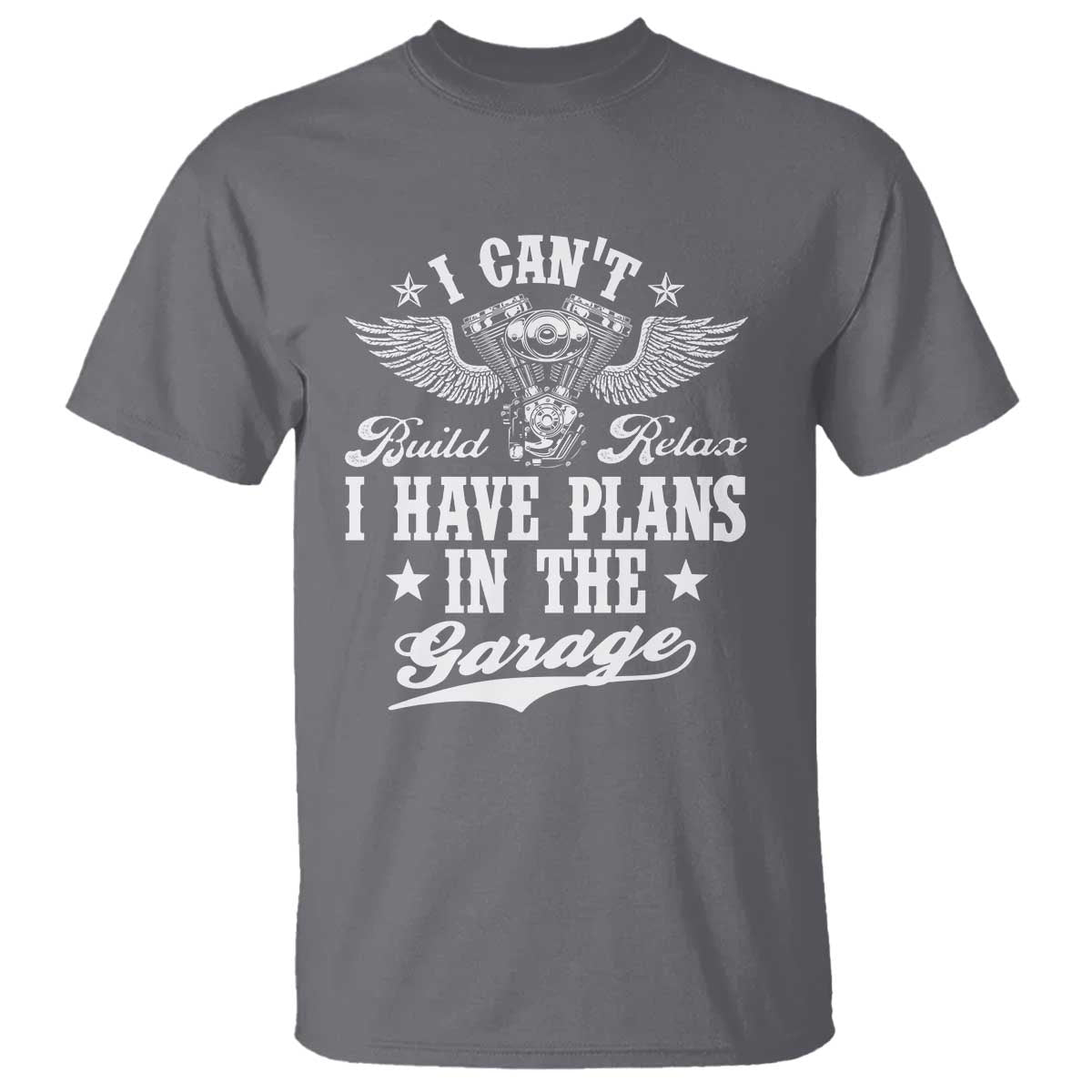 Funny I Cant I Have Plans In The Garage T Shirt Car Mechanics Fathers Day TS11 Charcoal Print Your Wear