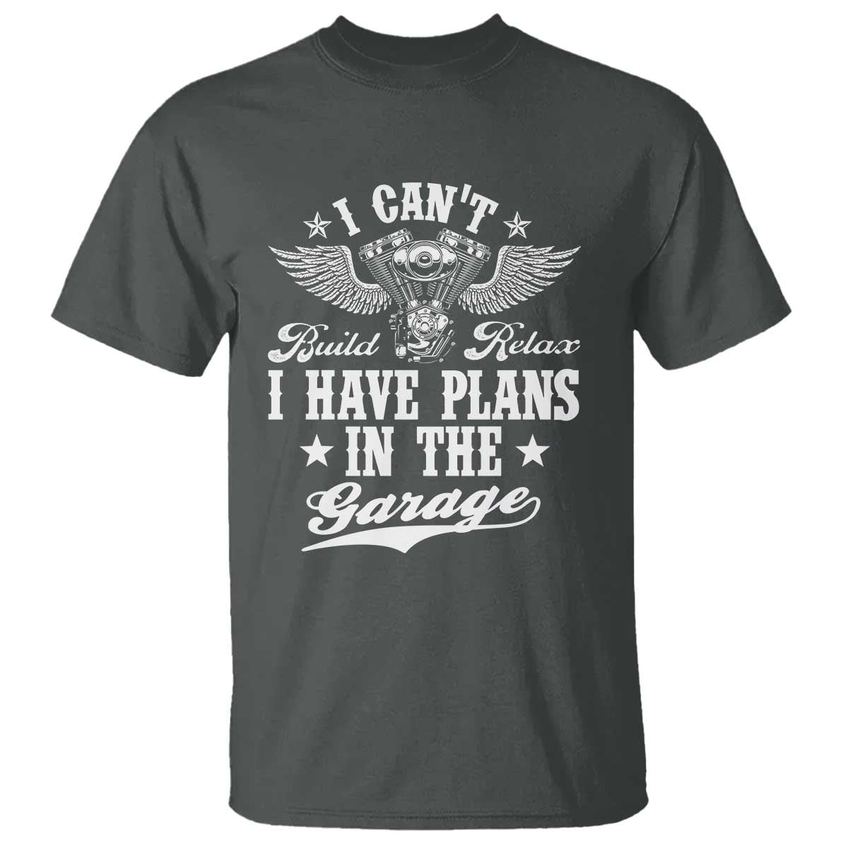 Funny I Cant I Have Plans In The Garage T Shirt Car Mechanics Fathers Day TS11 Dark Heather Print Your Wear