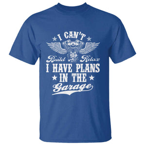 Funny I Cant I Have Plans In The Garage T Shirt Car Mechanics Fathers Day TS11 Royal Blue Print Your Wear