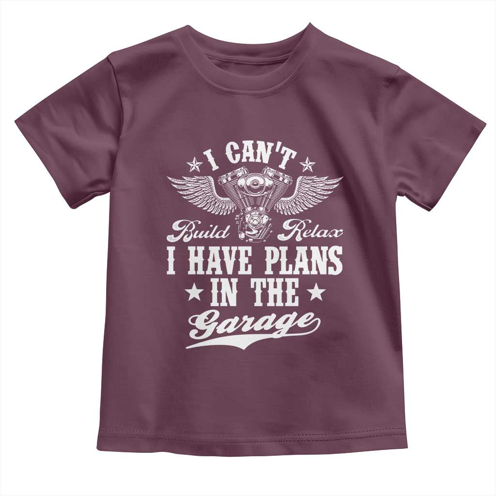 Funny I Cant I Have Plans In The Garage Toddler T Shirt Car Mechanics Fathers Day TS11 Maroon Print Your Wear