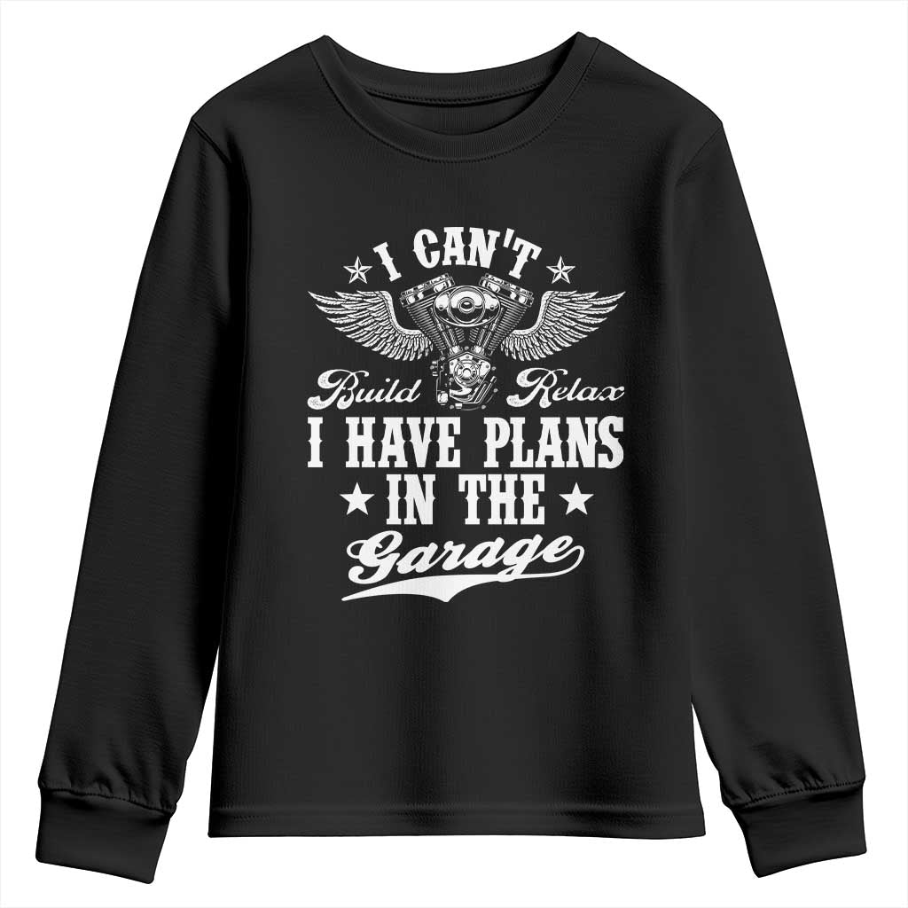 Funny I Cant I Have Plans In The Garage Youth Sweatshirt Car Mechanics Fathers Day TS11 Black Print Your Wear