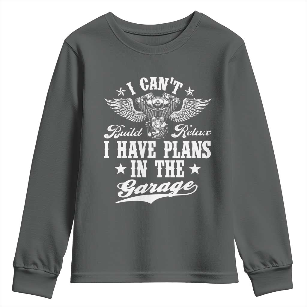 Funny I Cant I Have Plans In The Garage Youth Sweatshirt Car Mechanics Fathers Day TS11 Dark Heather Print Your Wear