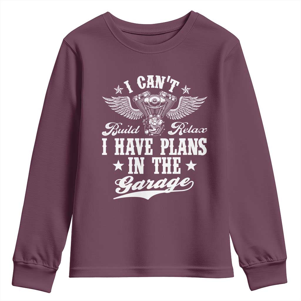 Funny I Cant I Have Plans In The Garage Youth Sweatshirt Car Mechanics Fathers Day TS11 Maroon Print Your Wear