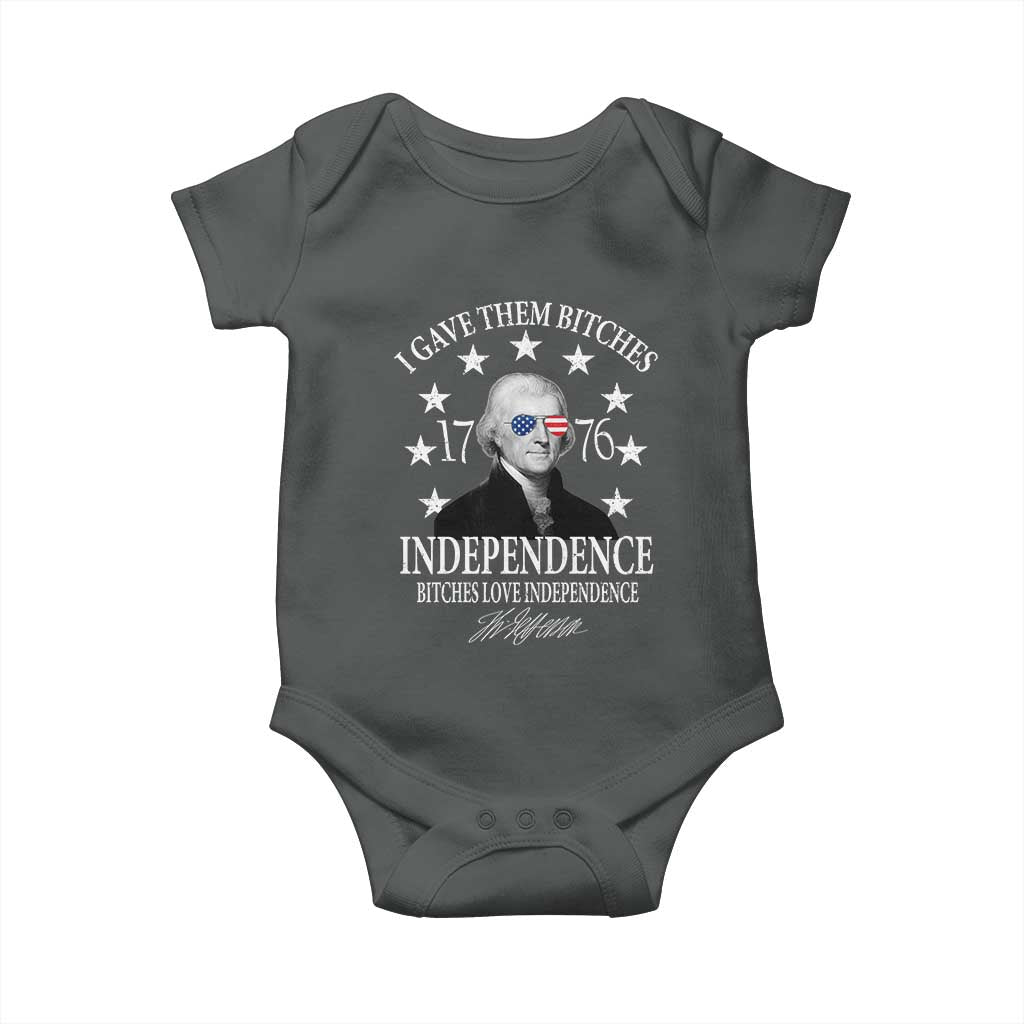 Funny I Gave Them Bitches 1776 Independence Bitches Love Independence Baby Onesie Thomas Jefferson TS11 Dark Heather Print Your Wear