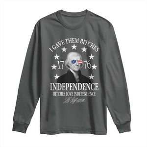 Funny I Gave Them Bitches 1776 Independence Bitches Love Independence Long Sleeve Shirt Thomas Jefferson TS11 Dark Heather Print Your Wear