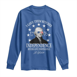 Funny I Gave Them Bitches 1776 Independence Bitches Love Independence Long Sleeve Shirt Thomas Jefferson TS11 Royal Blue Print Your Wear