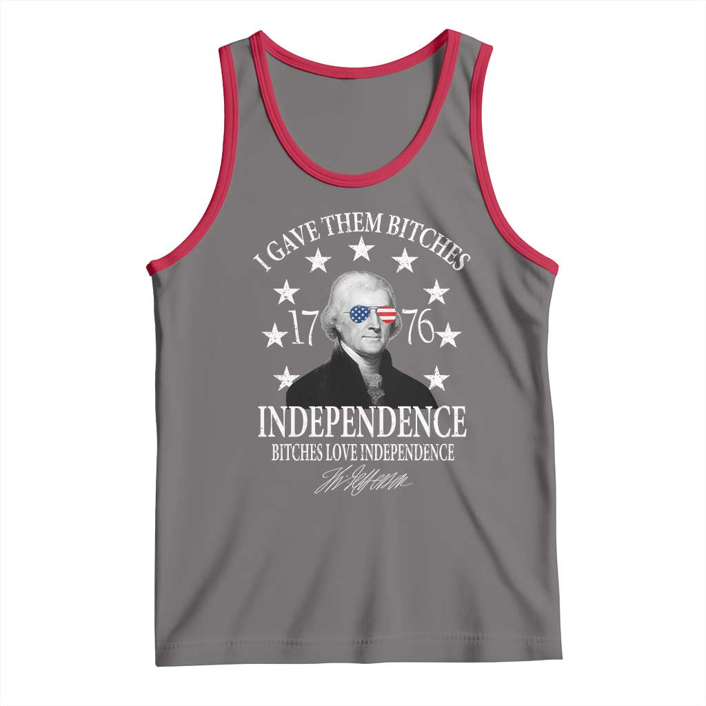 Funny I Gave Them Bitches 1776 Independence Bitches Love Independence Tank Top Thomas Jefferson TS11 Deep Heather Red Print Your Wear