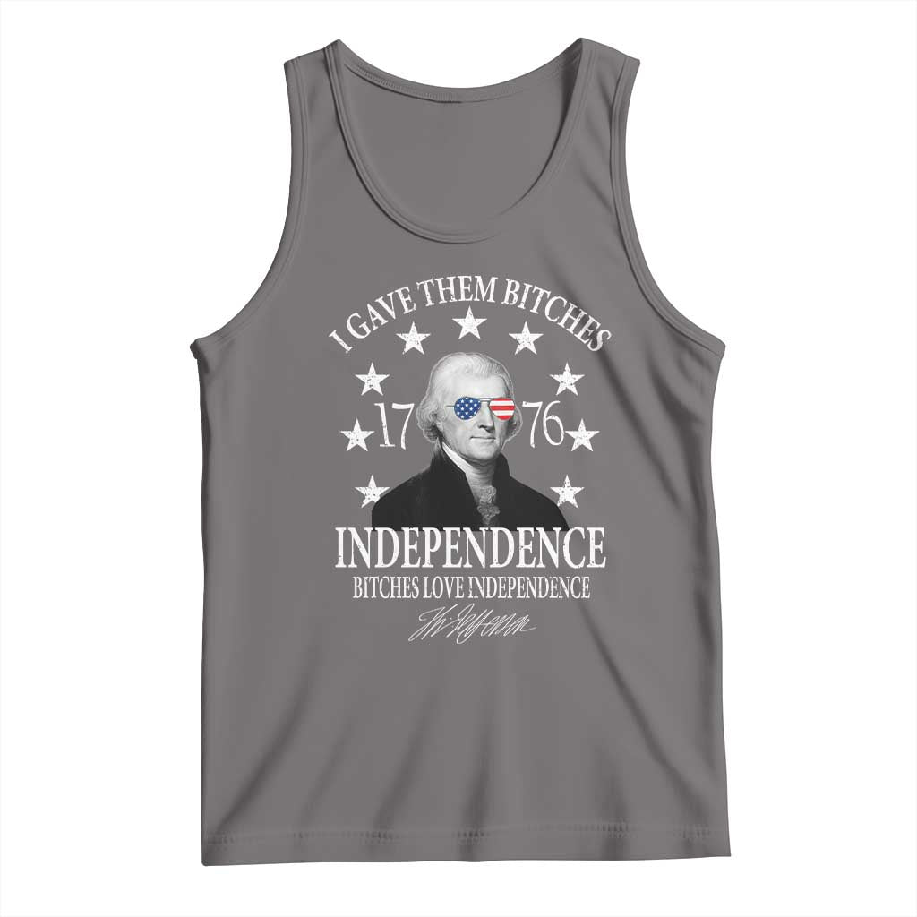 Funny I Gave Them Bitches 1776 Independence Bitches Love Independence Tank Top Thomas Jefferson TS11 Deep Heather Print Your Wear