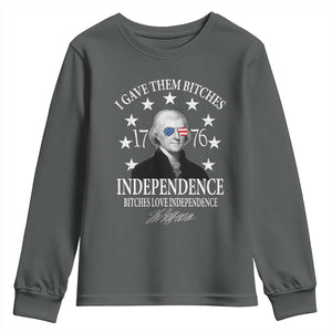 Funny I Gave Them Bitches 1776 Independence Bitches Love Independence Youth Sweatshirt Thomas Jefferson TS11 Dark Heather Print Your Wear