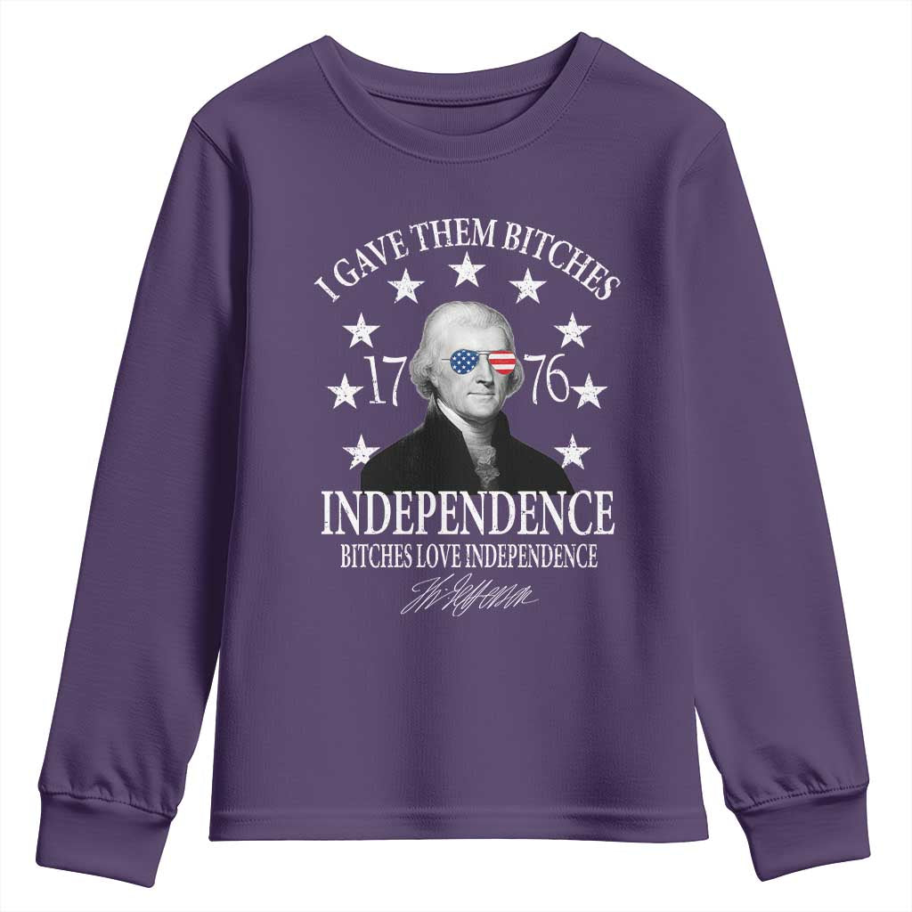 Funny I Gave Them Bitches 1776 Independence Bitches Love Independence Youth Sweatshirt Thomas Jefferson TS11 Purple Print Your Wear