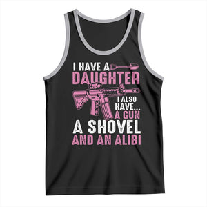 Funny I Have A Daughter I Also Have A Gun A Shovel And An Alibi Tank Top Girl Dad TS11 Black Athletic Heather Print Your Wear
