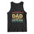 Funny I Have Two Titles Dad And Foster Dad And I Rock Them Both Tank Top Retro Foster Dad Fathers Day TS11 Black Print Your Wear
