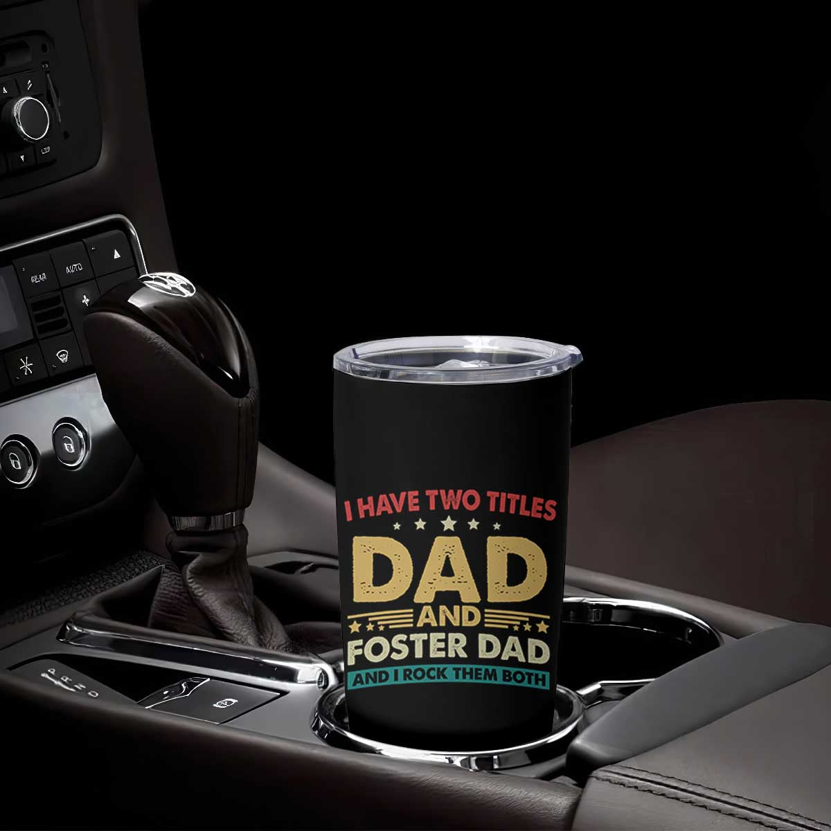 Funny I Have Two Titles Dad And Foster Dad And I Rock Them Both Tumbler Cup Retro Foster Dad Fathers Day TS11 Print Your Wear