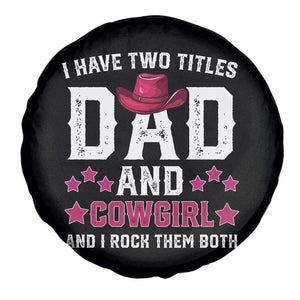 Funny I Have Two Titles Mom And Cowgirl And I Rock Them Both Spare Tire Cover Western Mom Mother's Day TS11 Print Your Wear