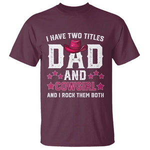 Funny I Have Two Titles Mom And Cowgirl And I Rock Them Both T Shirt Western Mom Mother's Day TS11 Maroon Print Your Wear