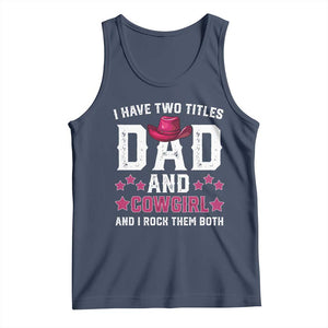 Funny I Have Two Titles Mom And Cowgirl And I Rock Them Both Tank Top Western Mom Mother's Day TS11 Navy Print Your Wear