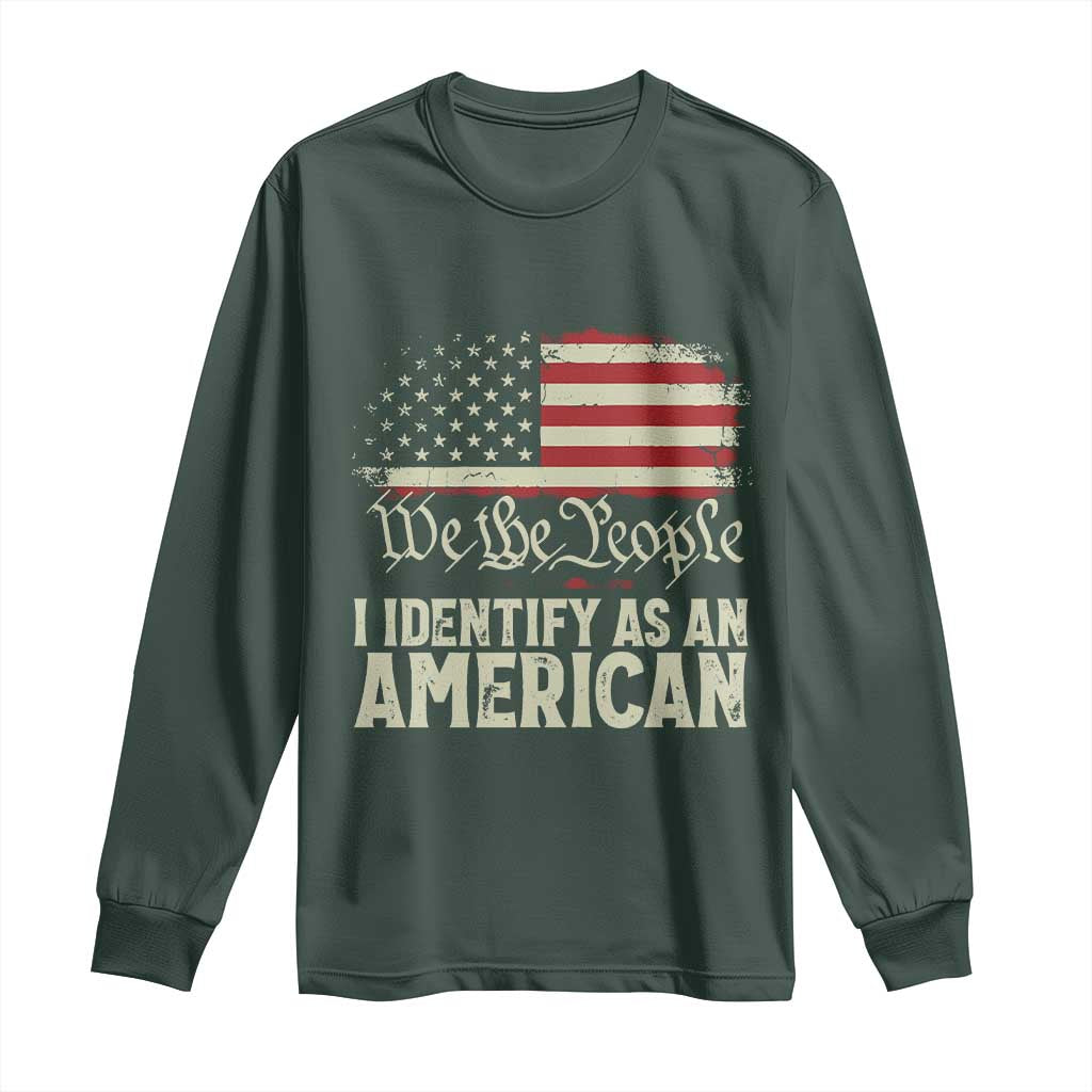 Funny I Identify As An American Long Sleeve Shirt 4th Of July American Flag TS11 Dark Forest Green Print Your Wear