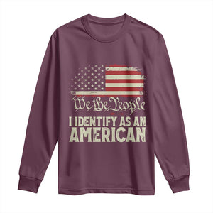 Funny I Identify As An American Long Sleeve Shirt 4th Of July American Flag TS11 Maroon Print Your Wear