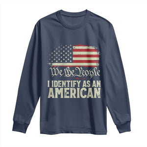 Funny I Identify As An American Long Sleeve Shirt 4th Of July American Flag TS11 Navy Print Your Wear