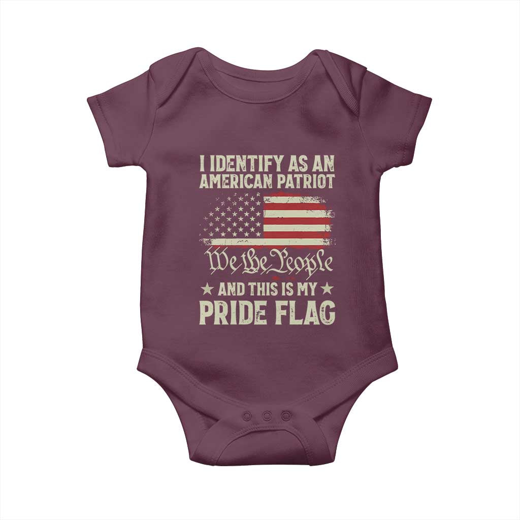 Funny I Identify As An American Patriot And This Is My Pride Flag Baby Onesie TS11 Maroon Print Your Wear