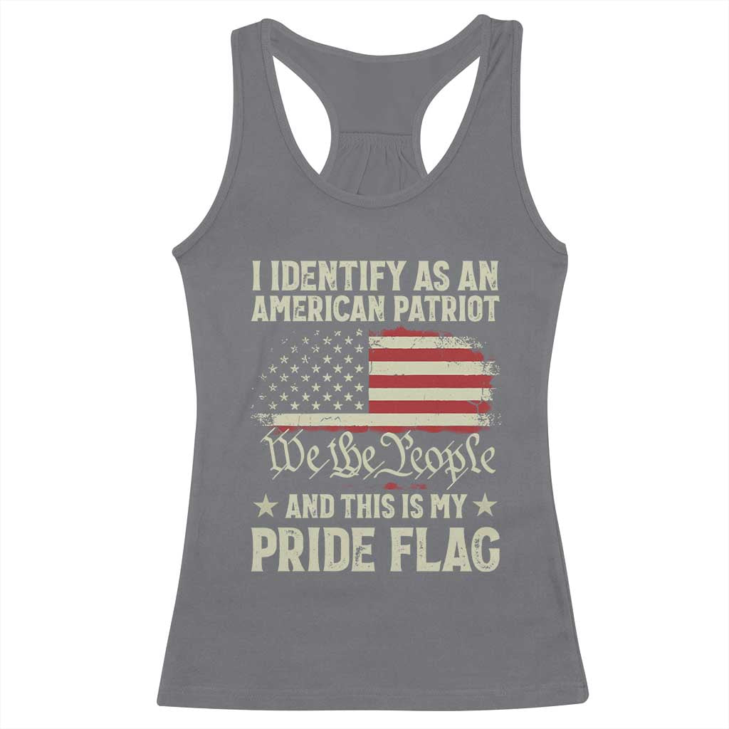 Funny I Identify As An American Patriot And This Is My Pride Flag Racerback Tank Top TS11 Charcoal Print Your Wear